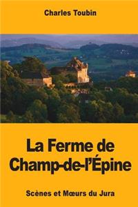 La Ferme de Champ-de-l'Épine