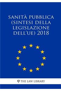 Sanità pubblica (Sintesi della legislazione dell'UE) 2018