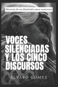 Voces silenciadas y los cinco discursos