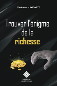 Trouver l'énigme de la richesse
