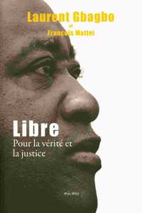 Libre. Pour la verite et la justice