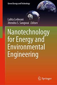 Nanotechnology for Energy and Environmental Engineering