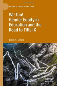 We Too! Gender Equity in Education and the Road to Title IX