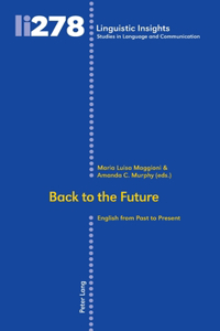 Back to the Future: English from Past to Present