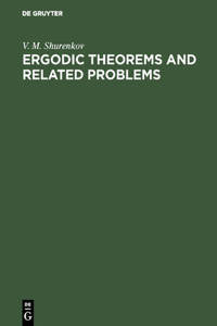 Ergodic Theorems and Related Problems