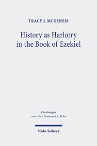 History as Harlotry in the Book of Ezekiel