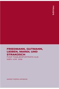 Friedmann, Gutmann, Lieben, Mandl Und Strakosch
