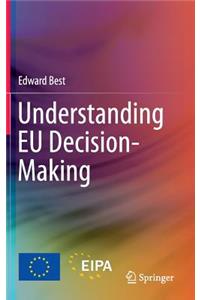 Understanding Eu Decision-Making