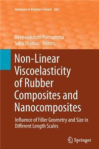 Non-Linear Viscoelasticity of Rubber Composites and Nanocomposites