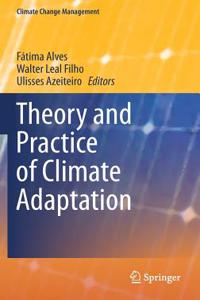 Theory and Practice of Climate Adaptation