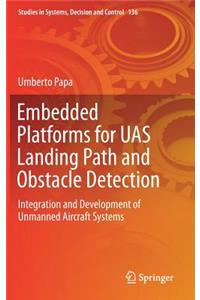 Embedded Platforms for Uas Landing Path and Obstacle Detection