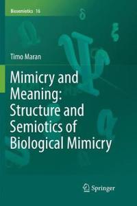 Mimicry and Meaning: Structure and Semiotics of Biological Mimicry