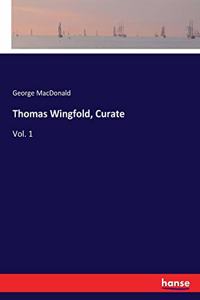 Thomas Wingfold, Curate
