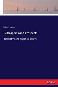 Retrospects and Prospects