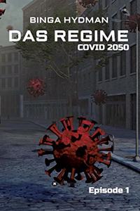 Das Regime - Covid 2050