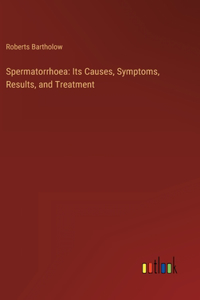 Spermatorrhoea