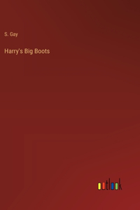 Harry's Big Boots