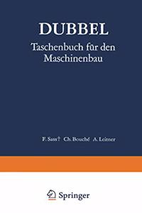 Dubbel: Taschenbuch Fur Den Maschinenbau (13., Vollst Ndig Neubearb. U.)