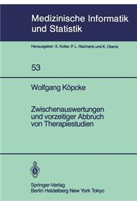 Zwischenauswertungen und vorzeitiger Abbruch von Therapiestudien