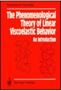 Phenomenological Theory of Linear Viscoelastic Behavior