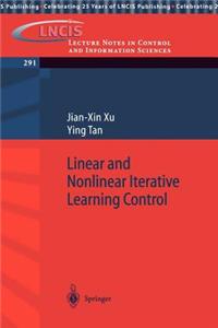 Linear and Nonlinear Iterative Learning Control