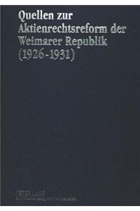 Quellen Zur Aktienrechtsreform Der Weimarer Republik (1926-1931)