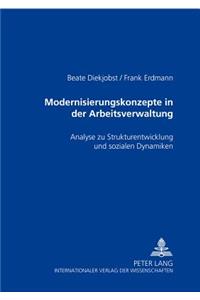 Modernisierungskonzepte in Der Arbeitsverwaltung