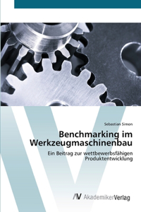 Benchmarking im Werkzeugmaschinenbau