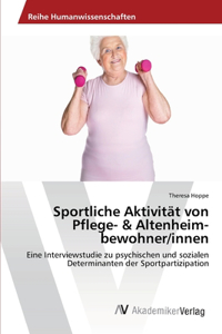 Sportliche Aktivität von Pflege- & Altenheim-bewohner/innen