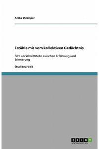 Erzähle mir vom kollektiven Gedächtnis