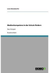 Medienkompetenz in der Schule fördern