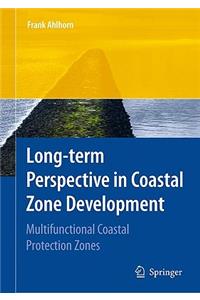 Long-Term Perspective in Coastal Zone Development