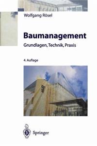 Baumanagement: Grundlagen, Technik, PRAXIS