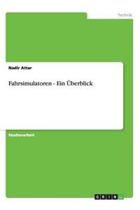 Fahrsimulatoren - Ein Überblick