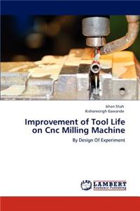 Improvement of Tool Life on Cnc Milling Machine