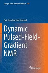 Dynamic Pulsed-Field-Gradient NMR