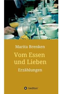 Vom Essen und Lieben