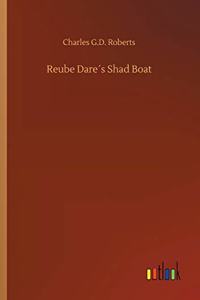 Reube Dare´s Shad Boat