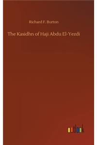 The Kasidhn of Haji Abdu El-Yezdi