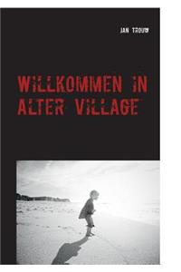 Willkommen in Alter Village