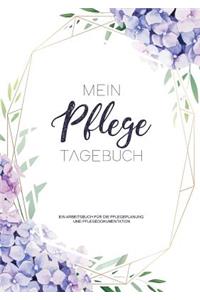 Ein Pflegetagebuch zum Dokumentieren für 3 Monate / 98 Tage - Ein Arbeitsbuch für die Pflegeplanung und Pflegedokumentation