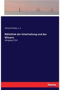 Bibliothek der Unterhaltung und des Wissens: Jahrgang 1914