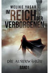 Im Reich der Verborgenen Band 1