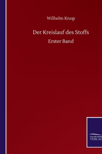 Der Kreislauf des Stoffs