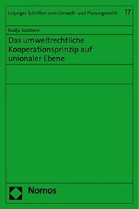 Das Umweltrechtliche Kooperationsprinzip Auf Unionaler Ebene