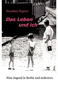 Leben und ich