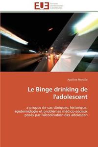 Le Binge Drinking de l'Adolescent