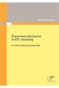 Classroom discourse in EFL teaching