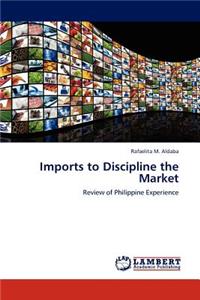 Imports to Discipline the Market