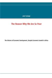 Reason Why We Are So Poor